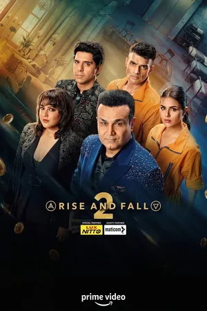 Rise and Fall 2026 Season 2 Hindi Audio WEB-DL 720p - 480p - 1080p [EP - 03 ADDED]
